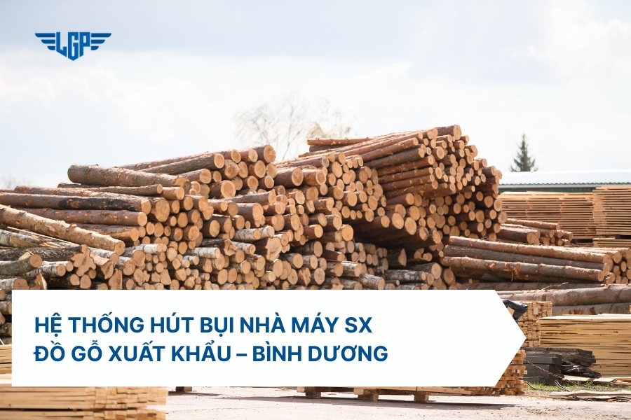 Nhà máy sản xuất đồ gỗ xuất khẩu Bình Dương