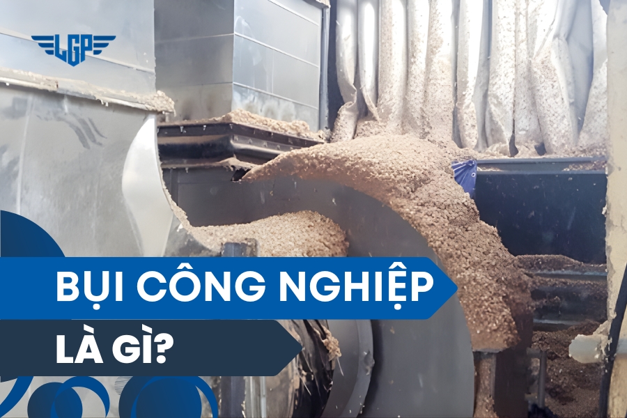 Bụi công nghiệp là gì? Phân loại và nguồn phát sinh