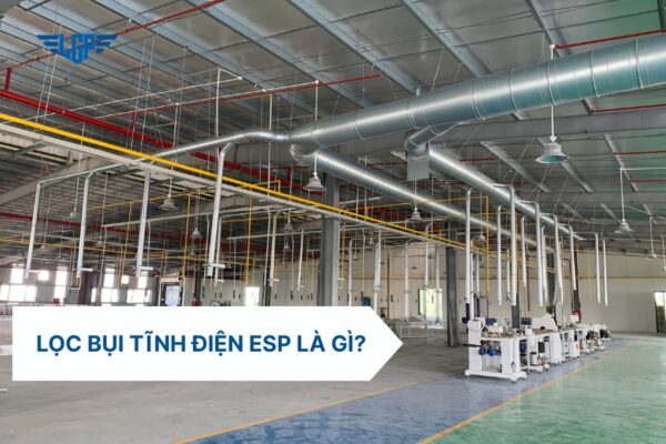 Hệ thống lọc bũi tĩnh điện ESP